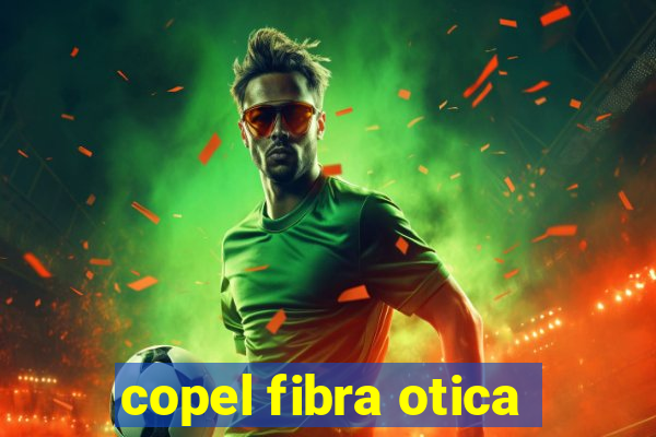 copel fibra otica